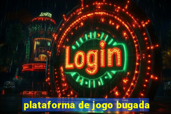 plataforma de jogo bugada